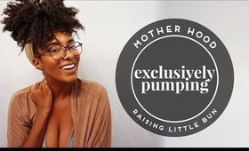 Exclusively Pumping Update + GETTING OVER THE 6 MONTH SLUMP