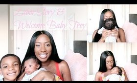 Labor & Delivery Story Baby #2| Favorite Perfume|Meet Baby Trey