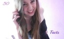 50 Facts About Me | Natalie Estelle