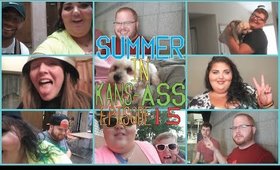 SUMMER IN KANS-ASS 2014 | episode 15