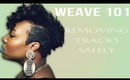 Weave 101: Removing Tracks Safely