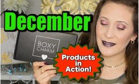 December Boxy Charm | Products in Action!