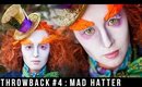 THROWBACK Series | Mad Hatter: 4th Tutorial Ever! | Courtney Little