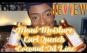 Maui Moisture Curl Quench + Coconut Oil Line Review l TotalDivaRea