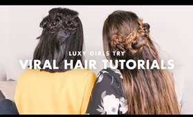 Viral Hair Tutorials (Instagram & Pinterest) | Luxy Girls Try