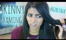 Girl Talk: Skinny Shaming