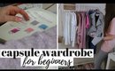 7 TIPS TO BUILD A CAPSULE WARDROBE FOR BEGINNERS
