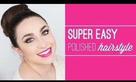 Super Easy, Polished Bun Tutorial