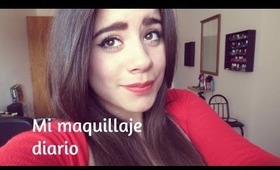 Mi maquillaje de Diario| Everyday makeup routine