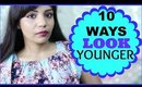How To Look Younger 10 Ways To Look Prettier,Beauty Tips SuperPrincessjo