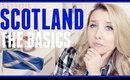 SCOTLAND: THE BASICS