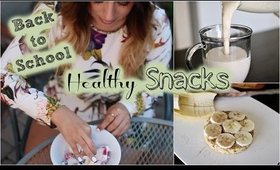 Back to School: DIY Healthy Snacks & More