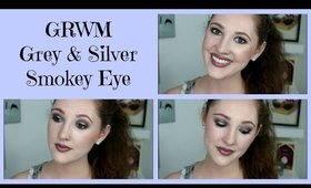 GRWM Grey & Silver Smokey Eye