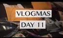 You're My Person | Vlogmas Day 11