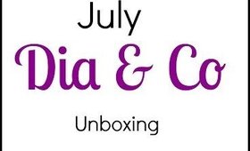 Dia & Co July Unboxing