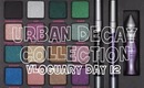 Vloguary - Day 12 - My Urban Decay Collection