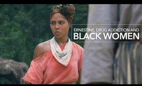 Ernestine is a Crackhead | @UndergroundWGN #SmartBrownGirl