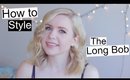 How To Style A Long Bob
