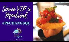 #PFCHANGSQC - Soirée VIP à Montréal