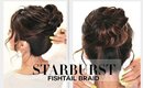 ★SUMMER STARBURST BRAIDED BUN HAIRSTYLE | FISHTAIL BRAIDS HAIRSTYLES
