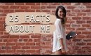 25 Facts About Me