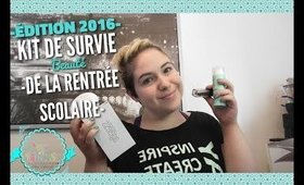 Kit de survie beauté de la rentrée édition 2016