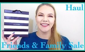 Sephora Friends & Family Sale Haul 2019