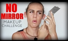 TAG: No Mirror Makeup Challenge!