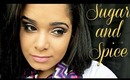 Sugar and Spice Makeup Tutorial