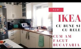 Cum am realizat bucataria la IKEA: parti bune & parti rele | #acasanoastra