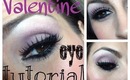 Valentine's Day Eye Look- Requested tutorial
