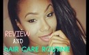 ♡ Review and Hair Care Routine ♡