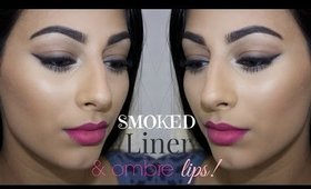 Smoked Out Liner & Soft Ombre Lips: Makeup Tutorial!