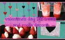 Valentine's Day DIY Treats and Decor