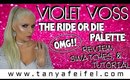 Violet Voss | Ride or Die Palette | Review | Swatches | Tutorial | Tanya Feifel-Rhodes
