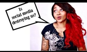 STORYTIME: Social Media (snapchat,  instagram,facebook) Destroying Our Lives?