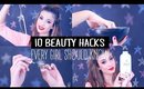 10 Beauty Hacks Every Girl Should Know!