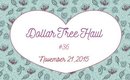 Dollar Tree Haul #36 | November 21, 2015 | PrettyThingsRock