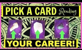 PICK A CARD READING - YOUR CAREER!