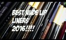 THE BEST NUDE LIP LINERS 2016!!!!