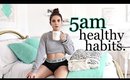 10 HEALTHY HABITS I START At 5AM In 2019 | WHY I WAKE UP EARLY