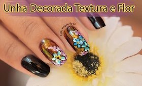 Unha Decorada Textura e Flor