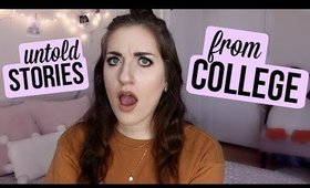 Juicy College Stories I've Never Told | tewsimple