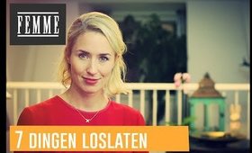 7 dingen om los te laten voor het nieuwe jaar! - FEMME