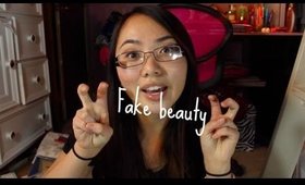 Rant about "fake beauty"