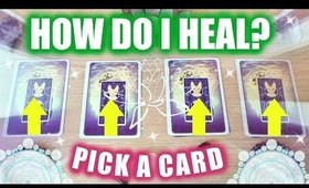 PICK A CARD & SEE HOW YOU CAN HEAL! │ HOW DO YOU HEAL WHAT YOU ARE GOING THROUGH? │WEEKLY READING