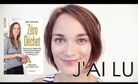 Zéro Déchets de Béa Johnson | J'ai Lu