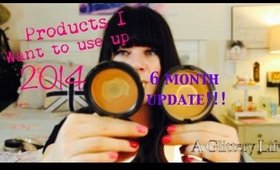 UPDATE!!!!  Products I want to use up!!!