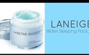 REVIEW: Laneige Water Sleeping Pack