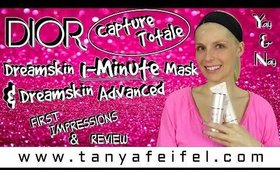 Dior | Capture Totale | Dreamskin 1-Minute Mask & Advanced Perfect Skin Creator | Tanya Feifel